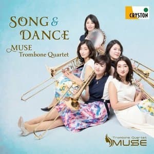 Song & Dance MUSE Trombone Quartet