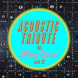 Acoustic Tribute to Miley Cyrus, Vol. 2 (Instrumental)