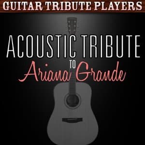 Acoustic Tribute to Ariana Grande