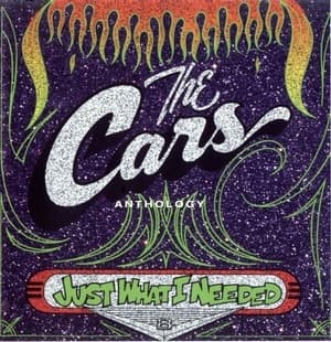 The Cars Anthology - Just What I Needed