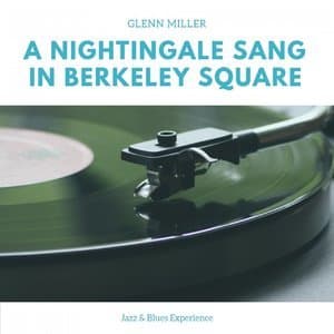 A Nightingale Sang in Berkeley Square (Jazz & Blues Experience)