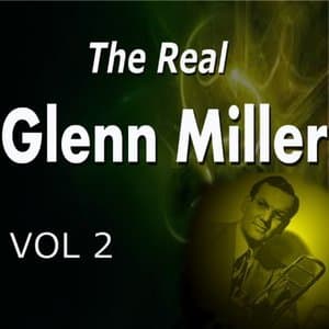 The Real Glenn Miller Vol. 2