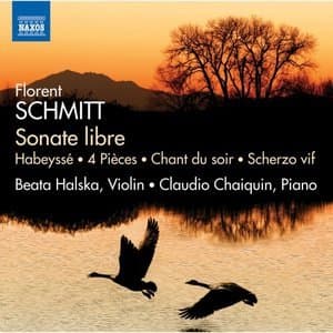 Florent Schmitt: Works for Violin & Piano
