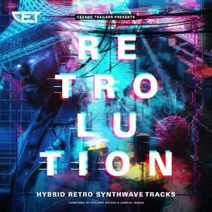 Retrolution (Hybrid Retro Synthwave Tracks)