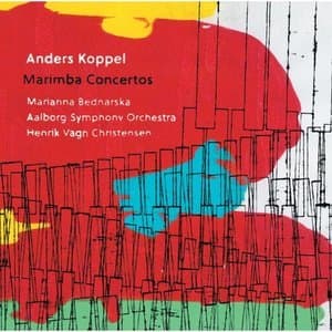 Anders Koppel: Marimba Concertos