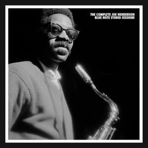 Complete Joe Henderson Blue Note Studio Sessions