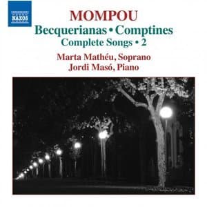 Federico Mompou: Complete Songs, Vol. 2