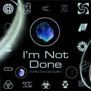 I'm Not Done
