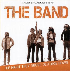 The Night They Drove Old Dixie Down: Radio Broadcast 1970