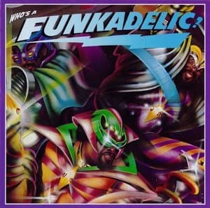 Who's A Funkadelic?