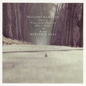 Masashi Hamauzu: Opus 4 - Piano and Chamber Music Works