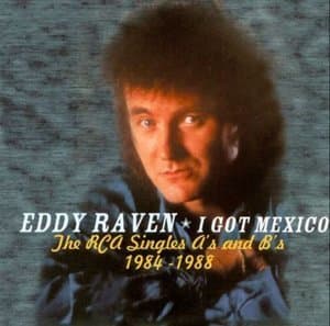 I Got Mexico: The RCA Victor Singles As & Bs 1984-1988