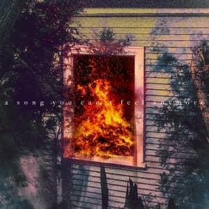 A song you can't feel anymore