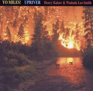 Yo Miles! Upriver
