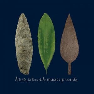 Atlante, la tara e la musica pesante