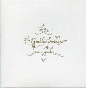The Gnostic Preludes