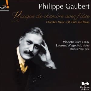 Gaubert: Musique de chambre avec flute et piano