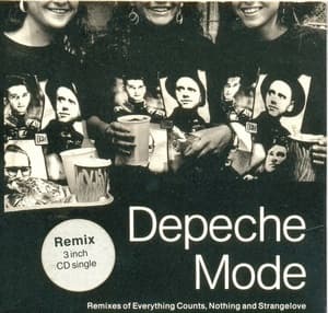 Remixes Of Everything Counts, Nothing And Strangelove