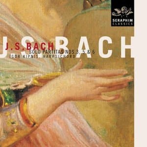 J.S. Bach: Harpsichord Partitas Nos. 3, 5 & 6