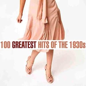 100 Greatest Songs of the 1930s