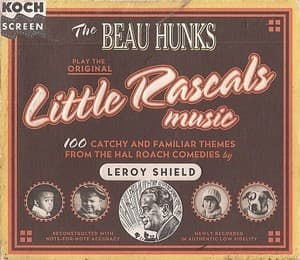 The Beau Hunks Play the Original Little Rascals Music