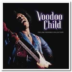 Voodoo Child: The Jimi Hendrix Collection
