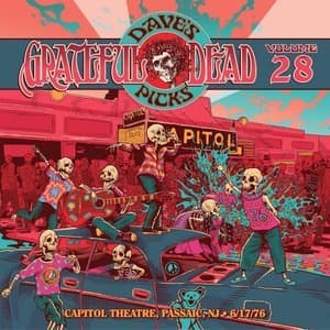Daves Picks Vol. 28: 1976-06-17 Capitol Theatre, Passaic, NJ