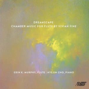 Dreamscape: Chamber Music for Flute by Vivian Fine