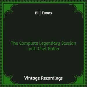 The Complete Legendary Session with Chet Baker