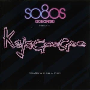 So80s (Soeighties) Presents Kajagoogoo (curated by Blank & Jones)