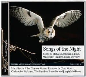 Songs of the Night: Brahms, Chausson, Debussy, Duparc, Faure, etc.