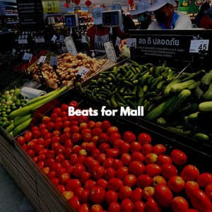 Beats for Mall