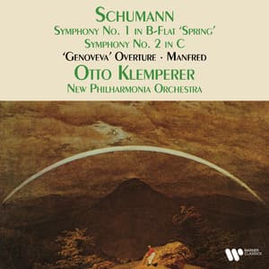 Schumann: Symphonies Nos. 1 "Spring" & 2, Genoveva Overture & Manfred