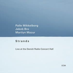 Strands: Live at the Danish Radio Concert Hall