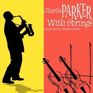 Charlie Parker With Strings