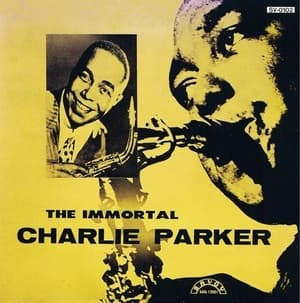 The Immortal Charlie Parker