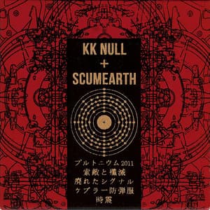 K.K. Null + Scumearth