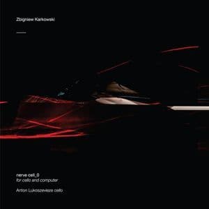 Nerve Cell_0 (For Cello And Computer)