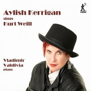 Aylish Kerrigan Sings Kurt Weill