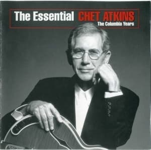 The Essential Chet Atkins: The Columbia Years