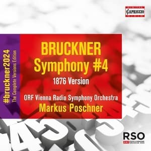 Bruckner: Symphony No. 4 in E-Flat Major, WAB 104 (1876 Version)