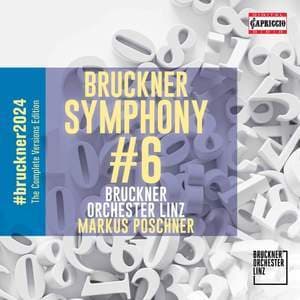 Bruckner: Symphony No. 6 in A Major, WAB 106