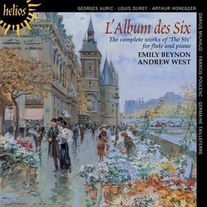 L'Album des Six: The Complete Works of 'The Six' for Flute and Piano