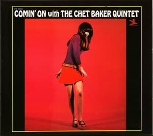 Comin' On With The Chet Baker Quintet