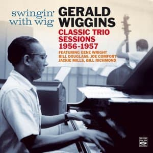 Swingin' with Wig. Classic Trio Sessions 1956-1957