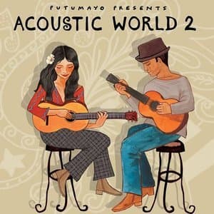 Putumayo Discovery Presents Acoustic World 2