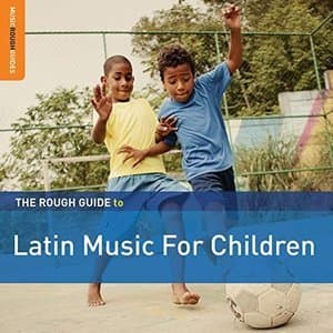 Rough Guide to Latin Music for Children