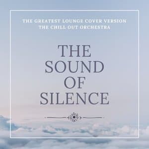 The Sound Of Silence (The Greatest Lounge Cover Versions)