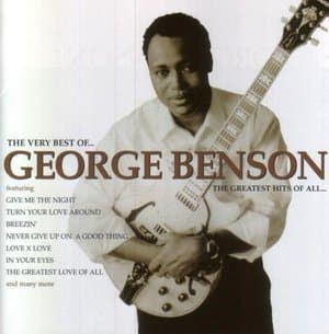 The Very Best Of George Benson - The Greatest Hits Of All