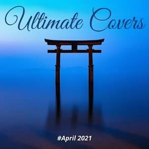 Ultimate Covers (#April 2021)